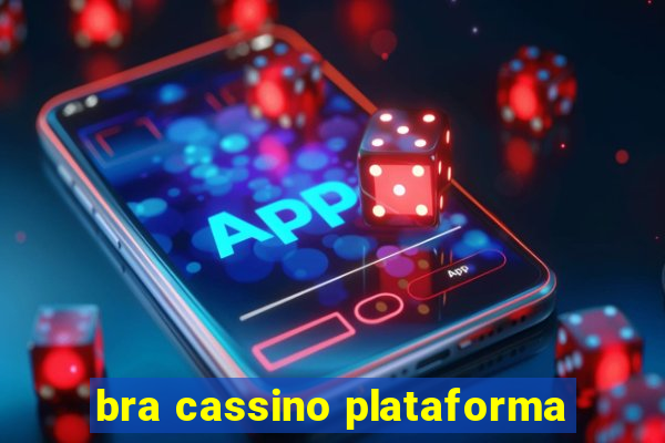 bra cassino plataforma